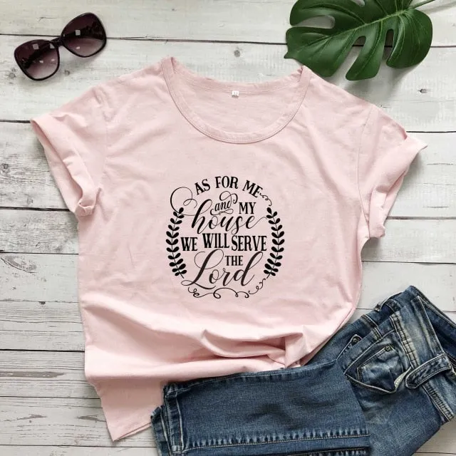 As For Me And My House We Will Serve The Lord Christian Statement Shirt