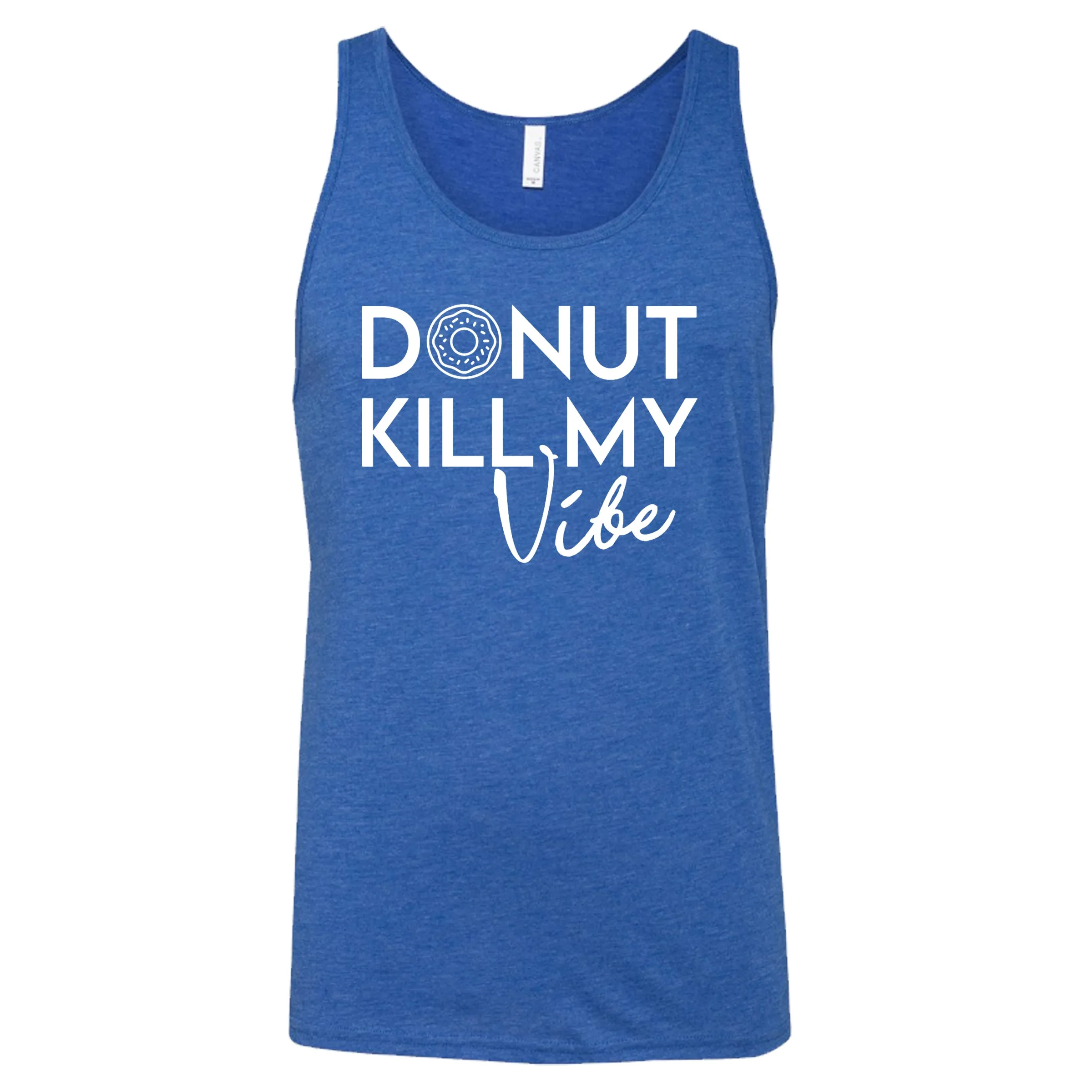 Donut Kill My Vibe Shirt Unisex